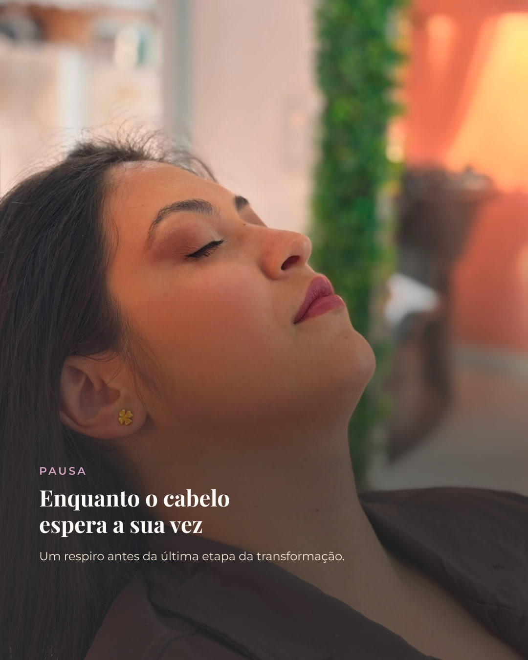 Maquiagem e Cabelo — Pausa