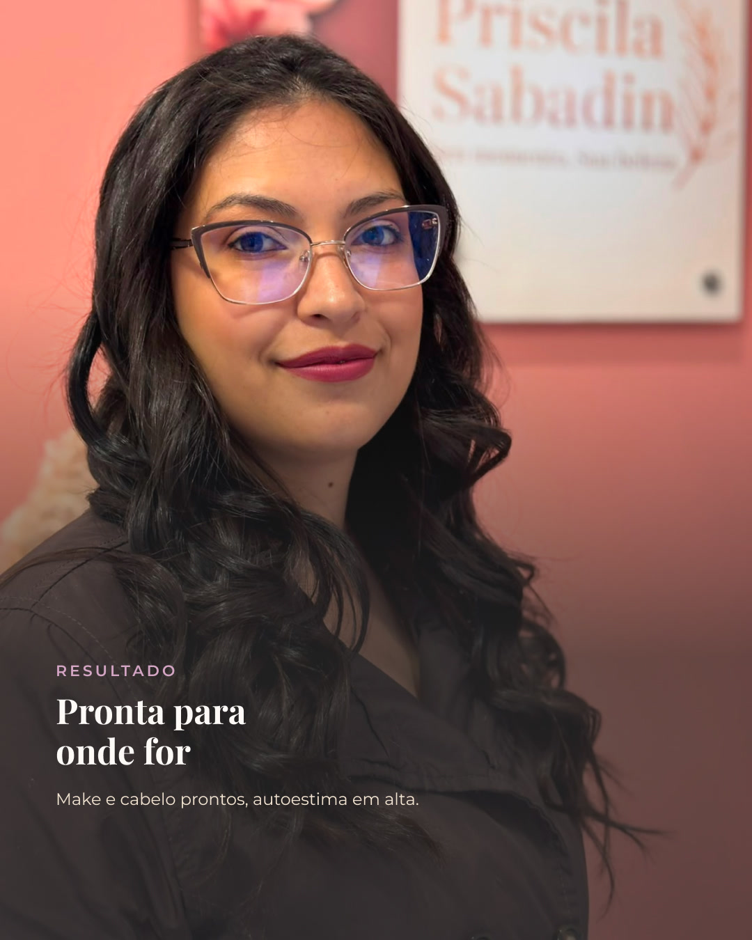 Maquiagem e Cabelo — Resultado com sorriso