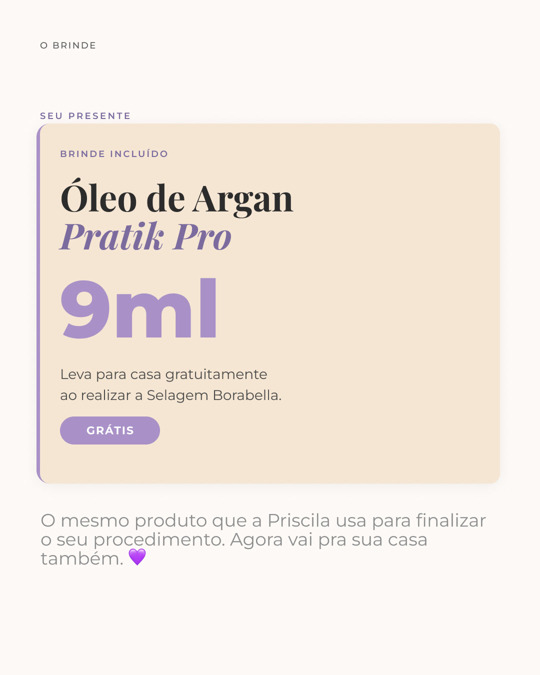 Selagem + Óleo de Argan — O brinde